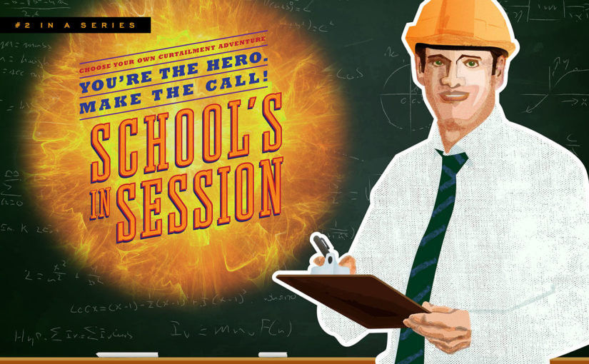 Choose Your Own Curtailment Adventure: “School’s in Session”