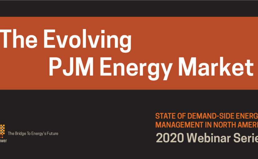 The Evolving PJM Energy Market (Video)
